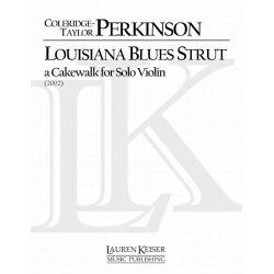Louisiana Blues Strut: A Cakewalk for Solo Violin - Coleridge-Taylor Perkinson