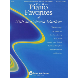 Piano Favorites Of Bill And Gloria Gaither - Fred Bock