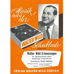 Walter Wild Erinnerungen - Rudolf Würthner