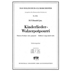 Kinderlieder-Walzerpotpourri : -Hans Felix Husadel