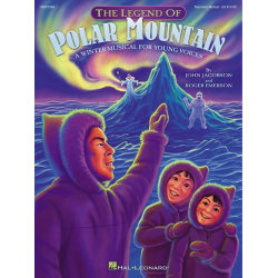 The Legend of Polar Mountain Winter Musical - Roger Emerson