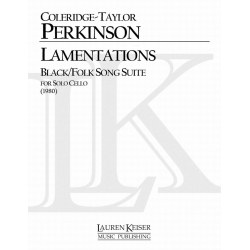 Lamentations Black/Folk Song Suite - Coleridge-Taylor Perkinson