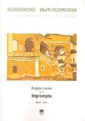 Impromptu op.6 - - Anatoli Liadov