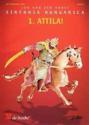Attila! (Part 1 from 'Sinfonia Hungarica') - Jan van der Roost