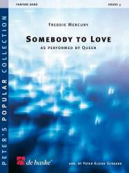 Somebody to Loveas performed by Queen - Freddie Mercury (Queen) / Arr. Peter Kleine Schaars