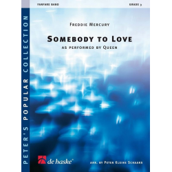 Somebody to Loveas performed by Queen -Freddie Mercury (Queen) / Arr.Peter Kleine Schaars