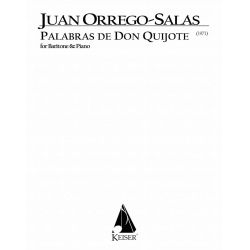 Palabras de Don Quijote, Op. 66 - Juan Orrego-Salas
