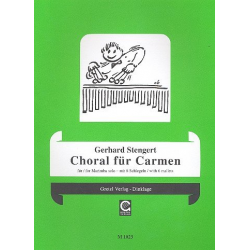 Choral für Carmen - für Marimba solo - Gerhard Stengert
