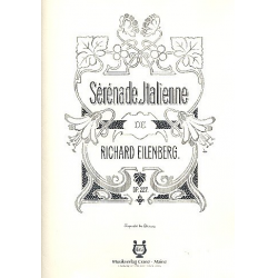 Sérénade Italienne op. 227 - - Richard Eilenberg