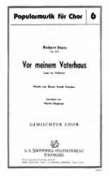 VOR MEINEM VATERHAUS - FUER - Robert Stolz
