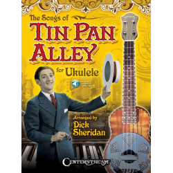 The Songs of Tin Pan Alley for Ukulele - Dick Sheridan