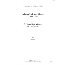 5 Choralfigurationen MWVXII - MWVXII,4 : - Johann Melchior Molter