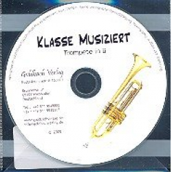 Bläserklassenschule "Klasse musiziert" - CD Trompete