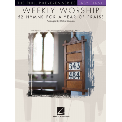 Weekly Worship - 52 Hymns for a Year of Praise - Phillip Keveren