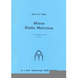 MISSA STELLA MATUTINA : - Manfred Hilger