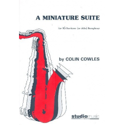 A Miniature Suite für Baritonsaxophon - Colin Cowles