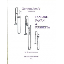 Fanfare, Pavan and Fughetta : for 3 trombones - Gordon Jacob