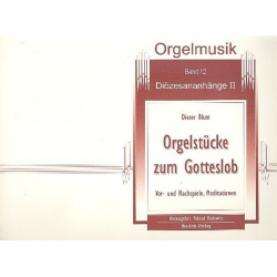 Orgelstücke zum Gotteslob Band 12 - Diözesananhänge Band 2 - Dieter Blum