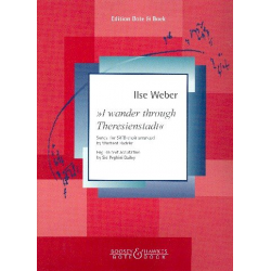 I wander through Theresienstadt : - Ilse Weber