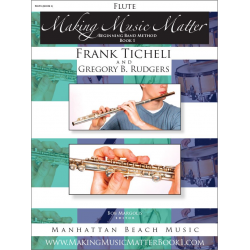 Making Music Matter - Book 1 (english) - Flute - Frank Ticheli / Arr. Gregory B. Rudgers