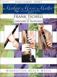 Making Music Matter - Book 2 - Bb Clarinet -Frank Ticheli / Arr.Gregory B. Rudgers