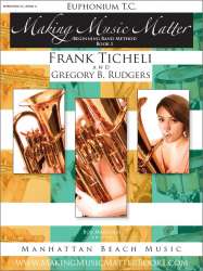 Making Music Matter - Book 1 (english) - Euphonium TC - Frank Ticheli / Arr. Gregory B. Rudgers