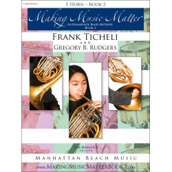 Making Music Matter - Book 2 - F Horn -Frank Ticheli / Arr.Gregory B. Rudgers