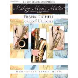 Making Music Matter - Book 1 (english) - Bb Tenor Saxophone -Frank Ticheli / Arr.Gregory B. Rudgers