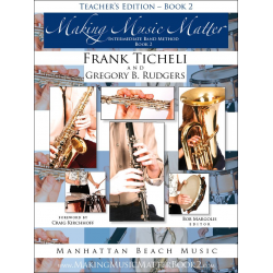 Making Music Matter - Book 2 - Teacher Edition -Frank Ticheli / Arr.Gregory B. Rudgers