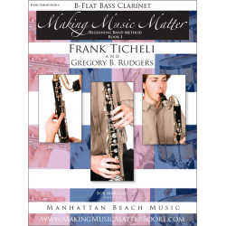 Making Music Matter - Book 1 (english) - Bb Bass Clarinet -Frank Ticheli / Arr.Gregory B. Rudgers