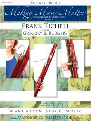 Making Music Matter - Book 2 - Bassoon - Frank Ticheli / Arr. Gregory B. Rudgers