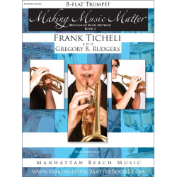 Making Music Matter - Book 1 (english) - Bb Trumpet -Frank Ticheli / Arr.Gregory B. Rudgers