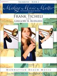 Making Music Matter - Book 2 - Trombone - Frank Ticheli / Arr. Gregory B. Rudgers