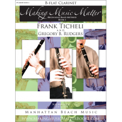 Making Music Matter - Book 1 (english) - Bb Clarinet -Frank Ticheli / Arr.Gregory B. Rudgers