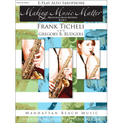 Making Music Matter - Book 1 (english) - Eb Alto Saxophone -Frank Ticheli / Arr.Gregory B. Rudgers