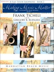 Making Music Matter - Book 2 - Bb Tenor Saxophone - Frank Ticheli / Arr. Gregory B. Rudgers