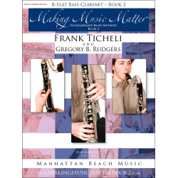 Making Music Matter - Book 2 - Bb Bass Clarinet -Frank Ticheli / Arr.Gregory B. Rudgers