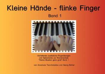 Kleine Hände flinke Finger Band 1 - Anastasia Tsarchatzidou