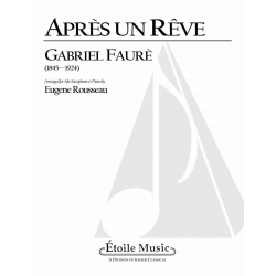 Après un rêve -Gabriel Fauré / Arr.Eugène Rousseau
