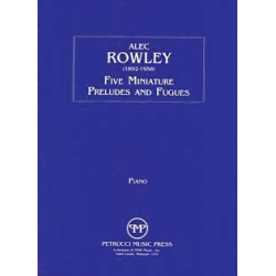 5 Miniature Preludes and Fugues - Alec Rowley