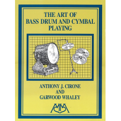 Art of Bass Drum and Cymbal Playing - Anthony J. Cirone