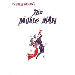 The Music Man -Meredith Wilson