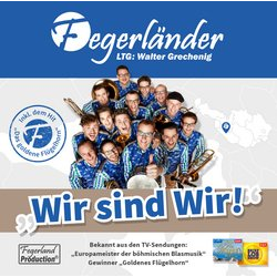 CD " Wir sind Wir! - Fegerländer " - Walter Grechenig