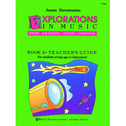 EXPLORATIONS IN MUSIC TEACHER'S BOOK 6 - Joanne Haroutounian