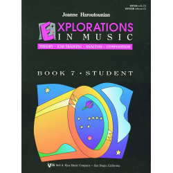 EXPLORATIONS IN MUSIC-STUDENT-BOOK 7 - Joanne Haroutounian