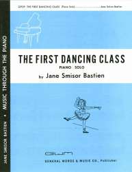 First Dancing Class, The - Jane Smisor Bastien