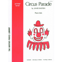 Circus Parade -Jane and James Bastien