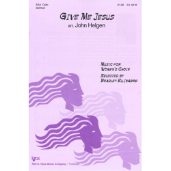Give Me Jesus - John Helgen