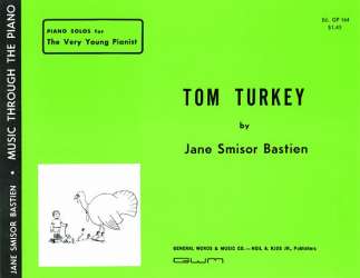 Tom Turkey - Jane Smisor Bastien