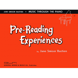 PRE READING EXPERIENCES OF MUSIC THROUGH THE PIANO - Jane Smisor Bastien